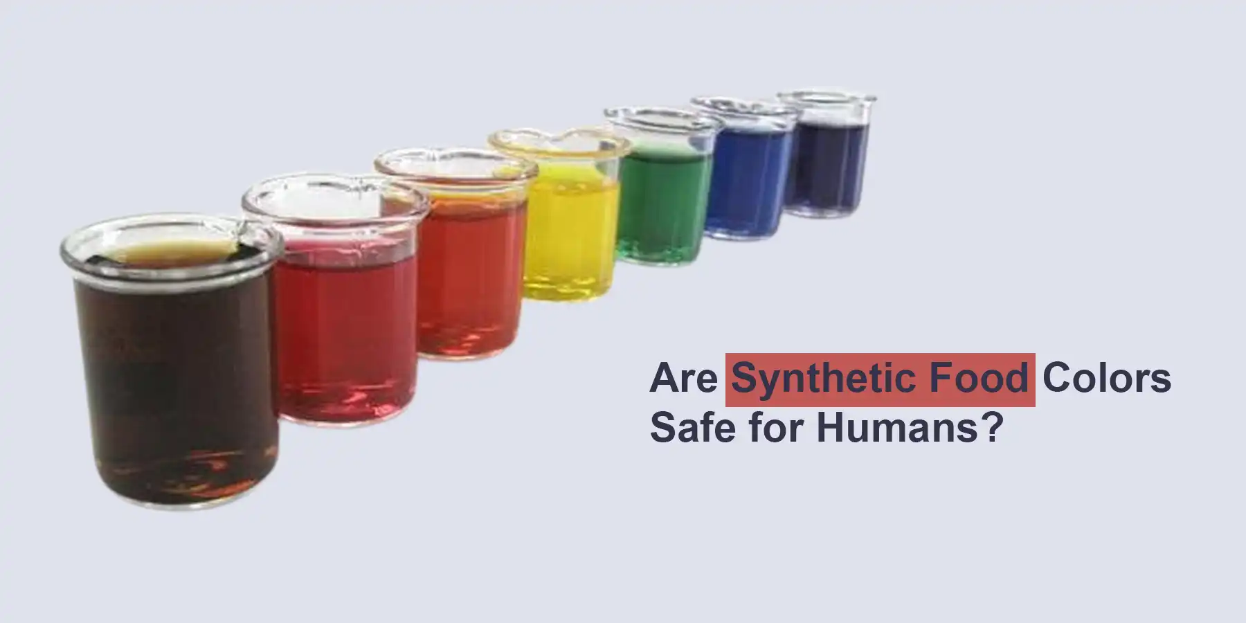 Are Synthetic Food Colors Safe for Human