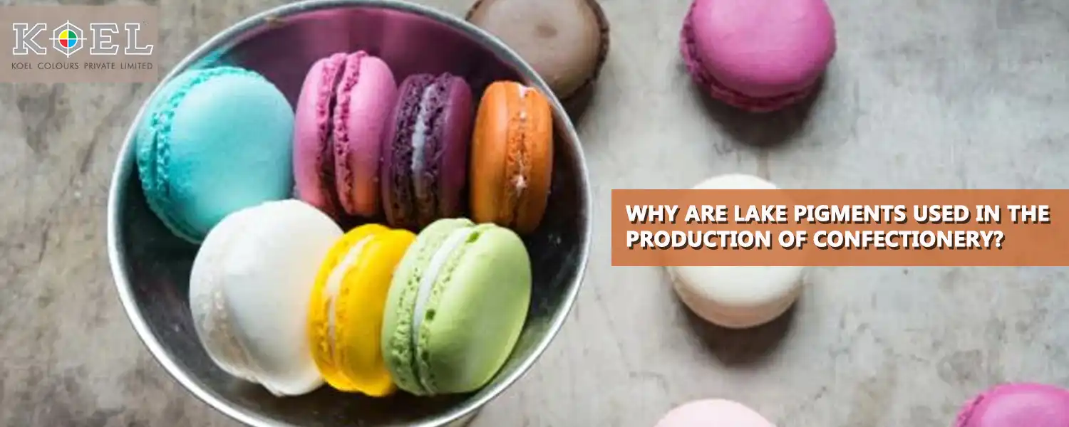 Why Are Lake Pigments Used in the Production of Confectionery